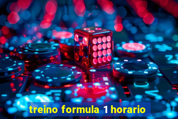 treino formula 1 horario